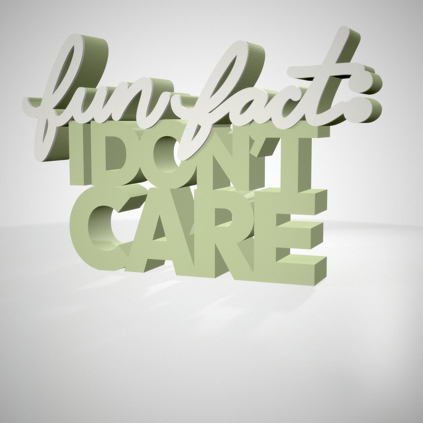 Fun Fact: I don't care
