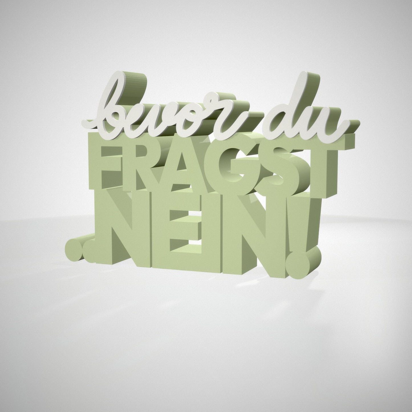 bevor du fragst: NEIN