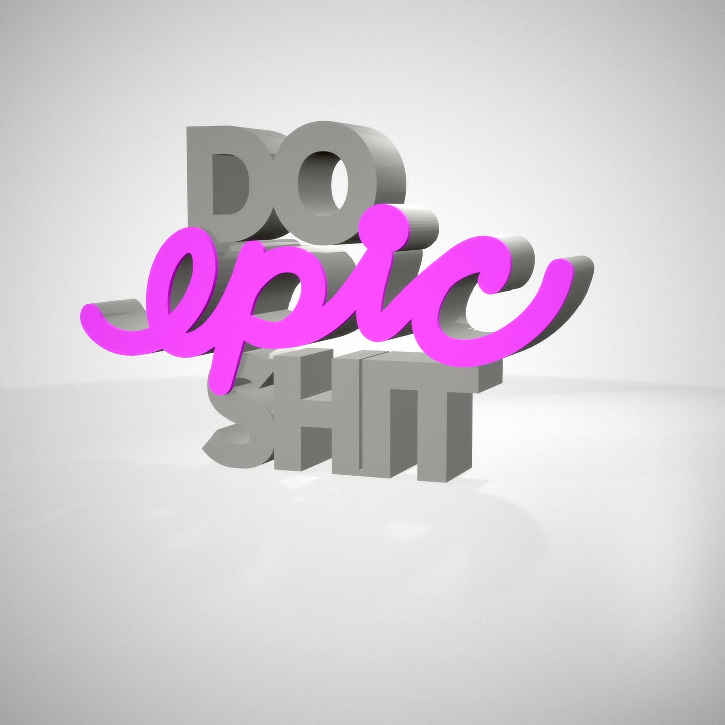Do epic shit
