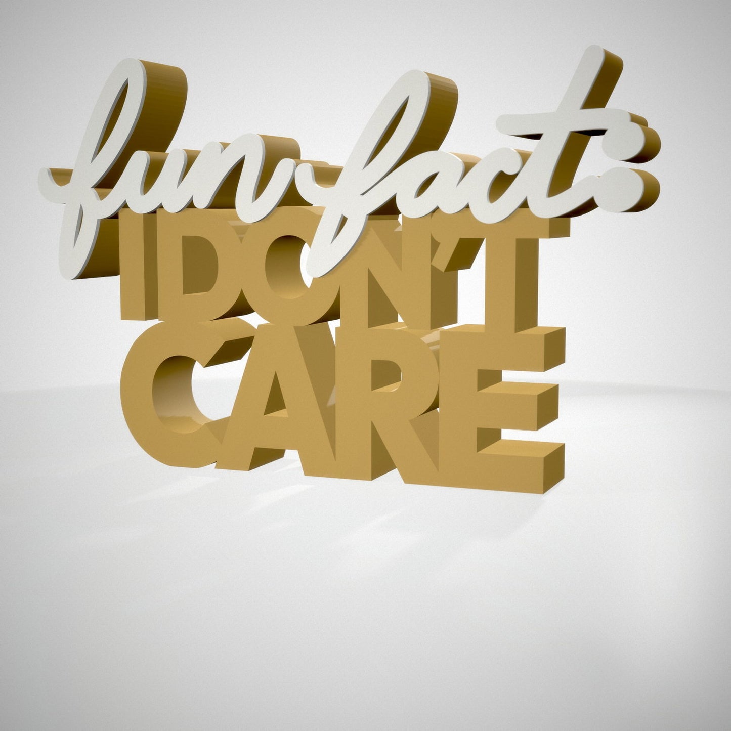 Fun Fact: I don't care