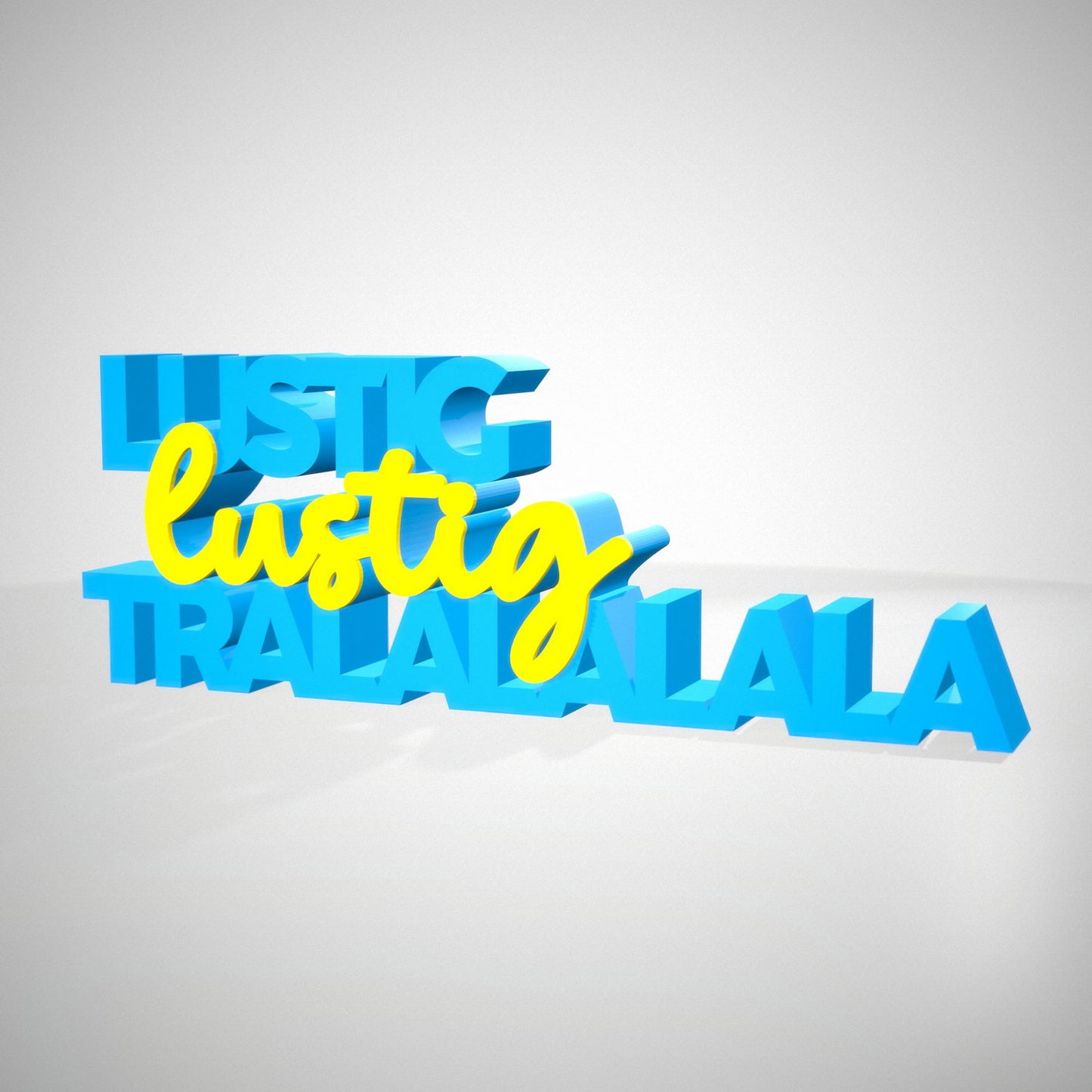 Lustig Lustig Tralalalalala