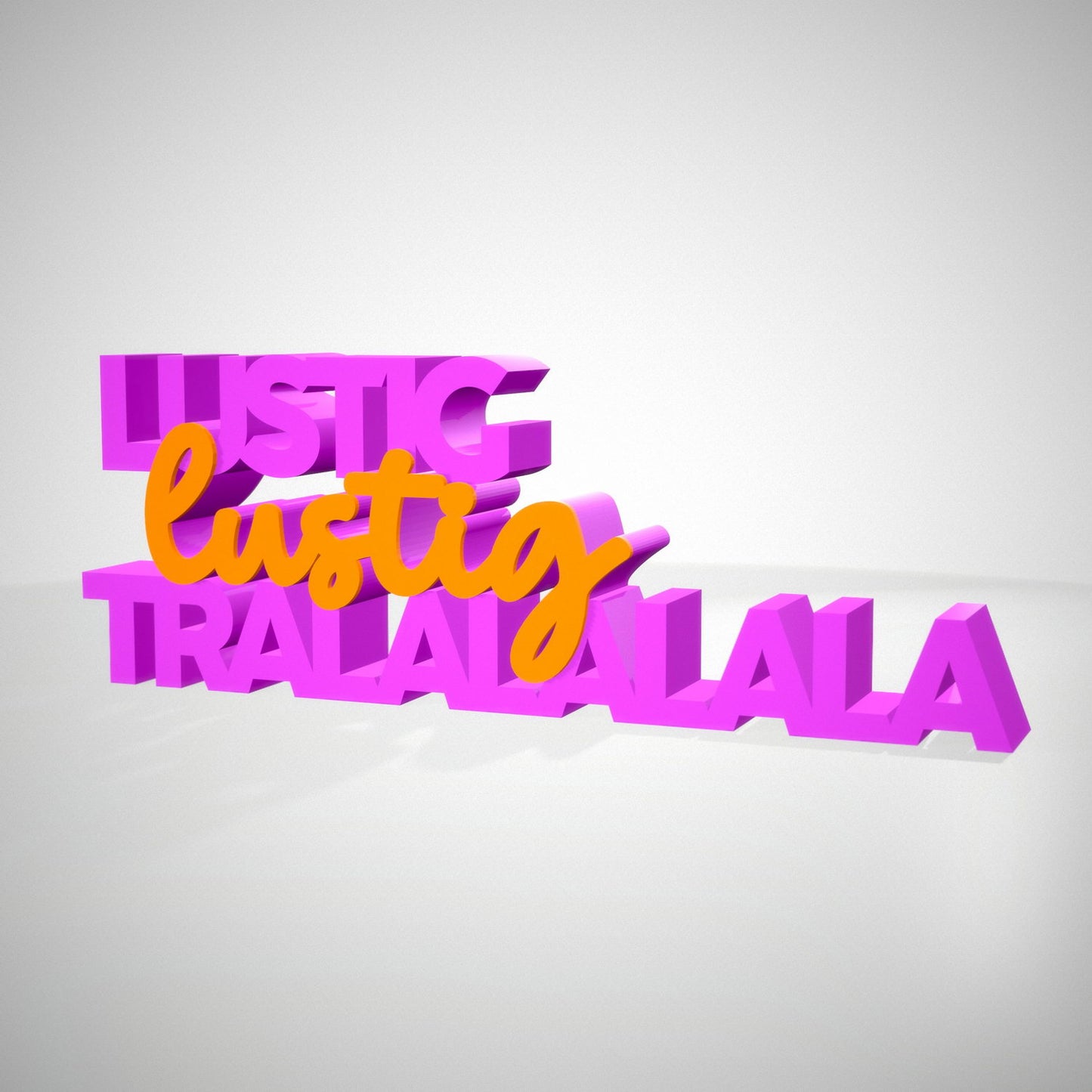 Lustig Lustig Tralalalalala