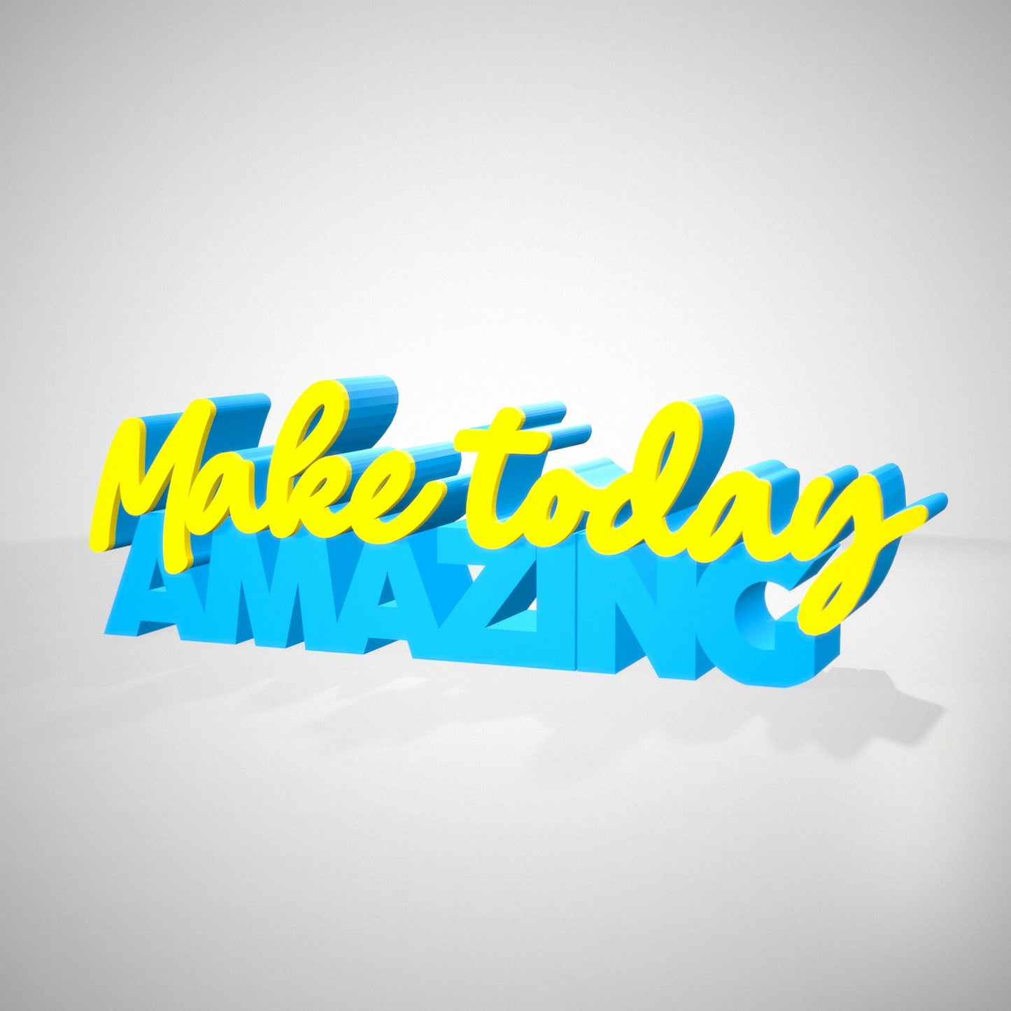 make today amazing