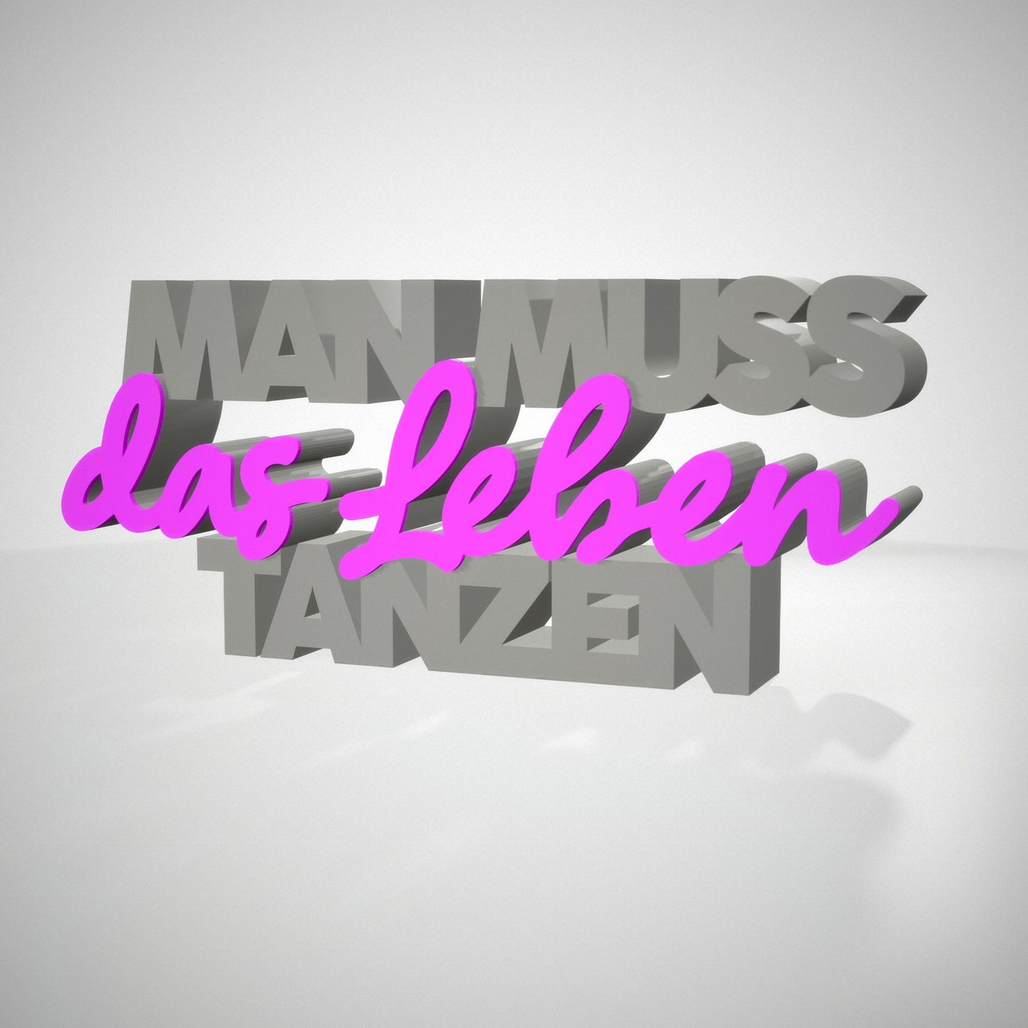 Man muss das Leben tanzen