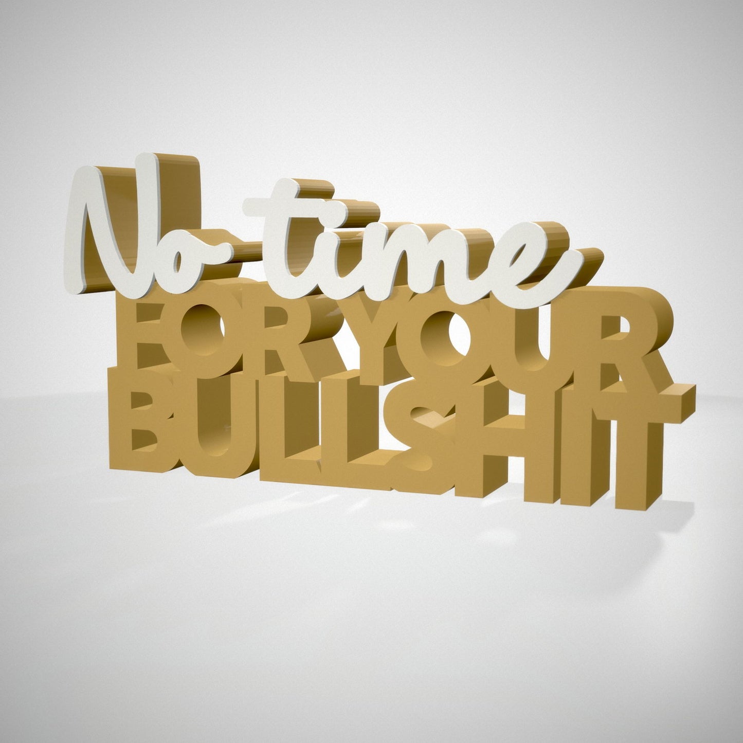 No time for your Bullshit