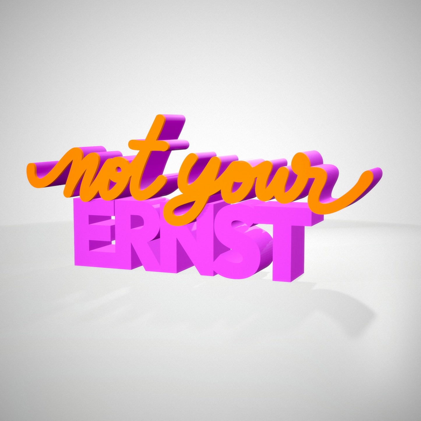 Not your Ernst