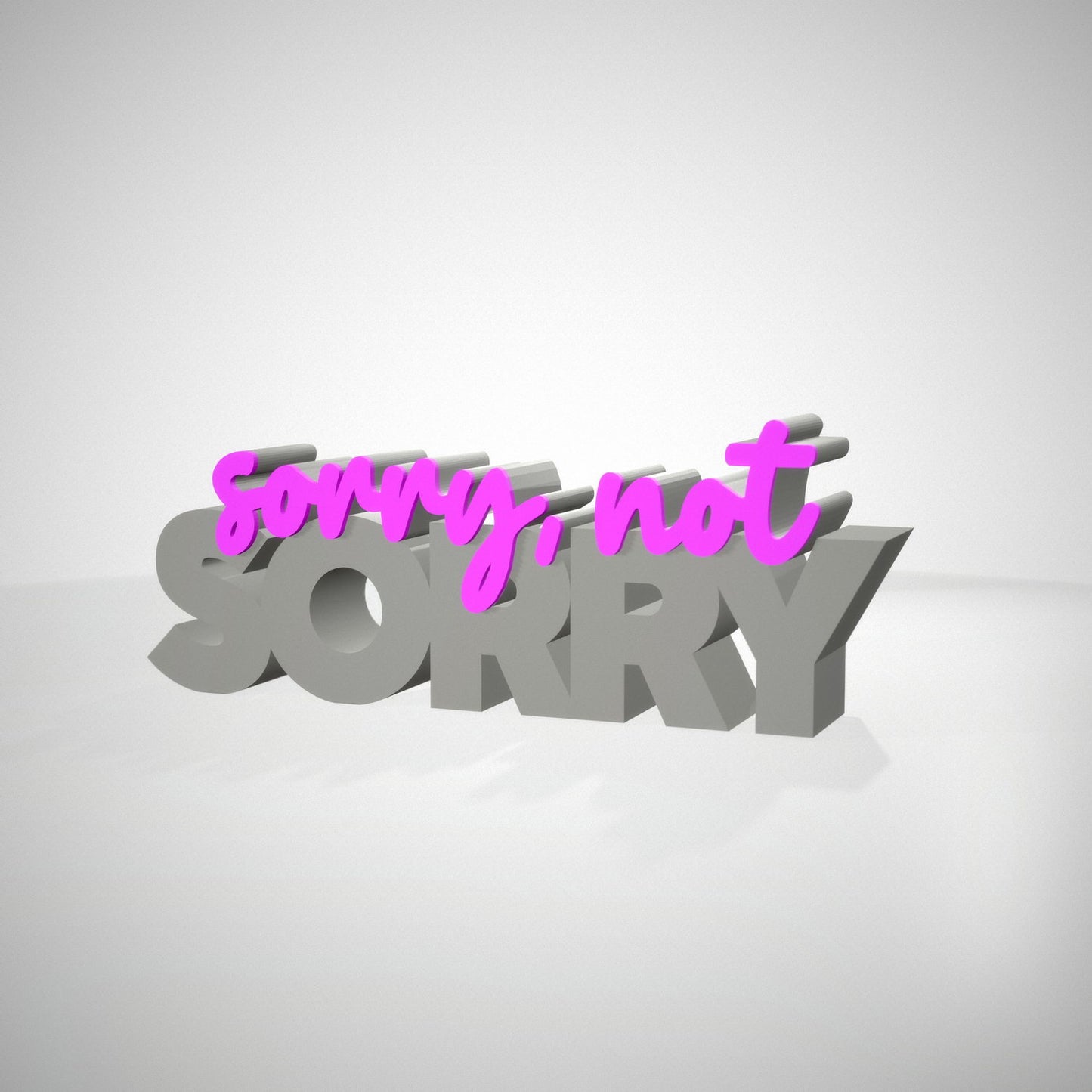 sorry not sorry