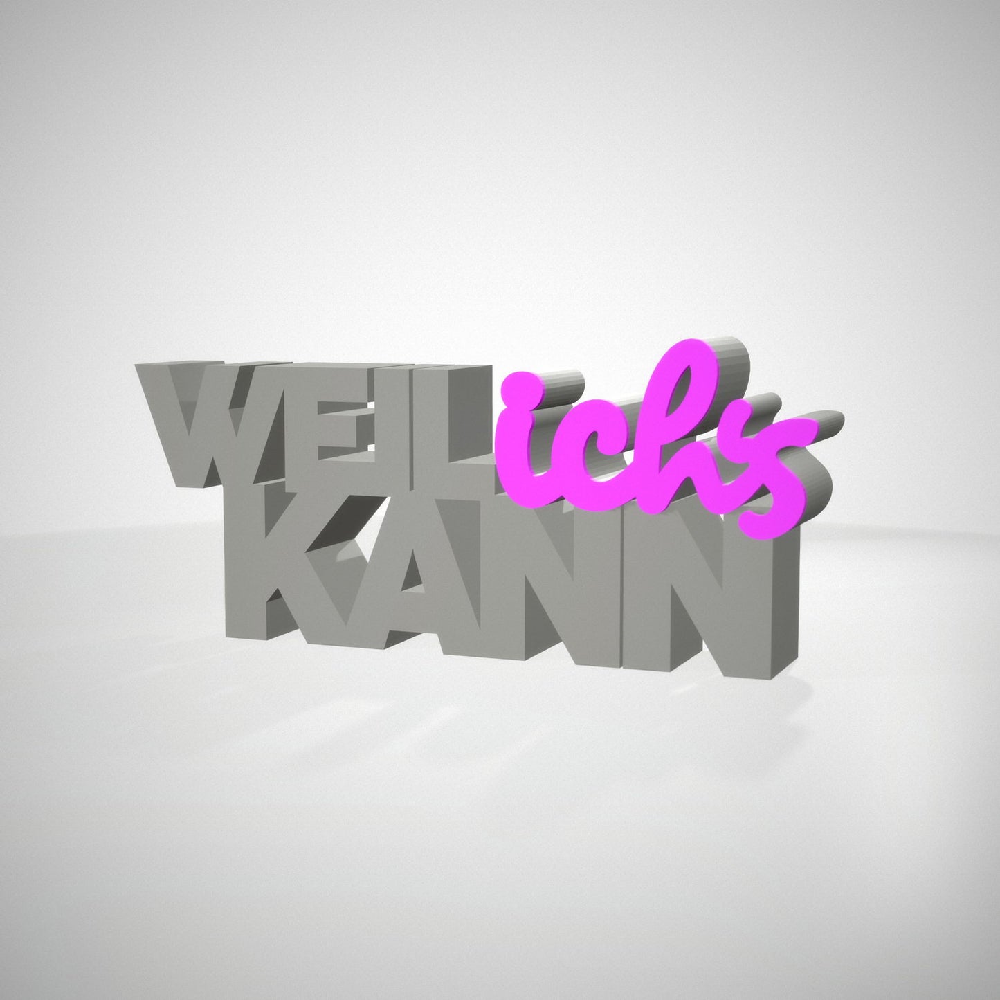 Weil ich's kann