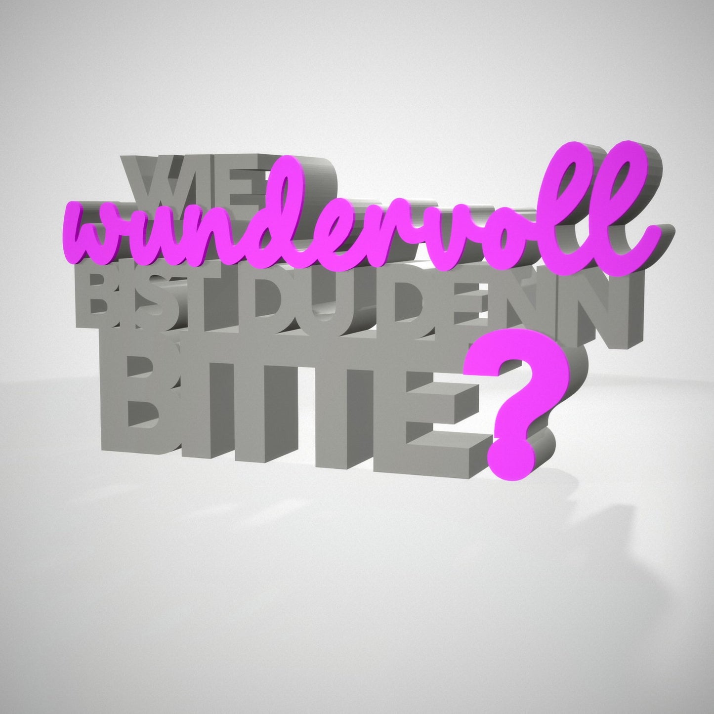 Wie wundervoll bist du denn bitte?