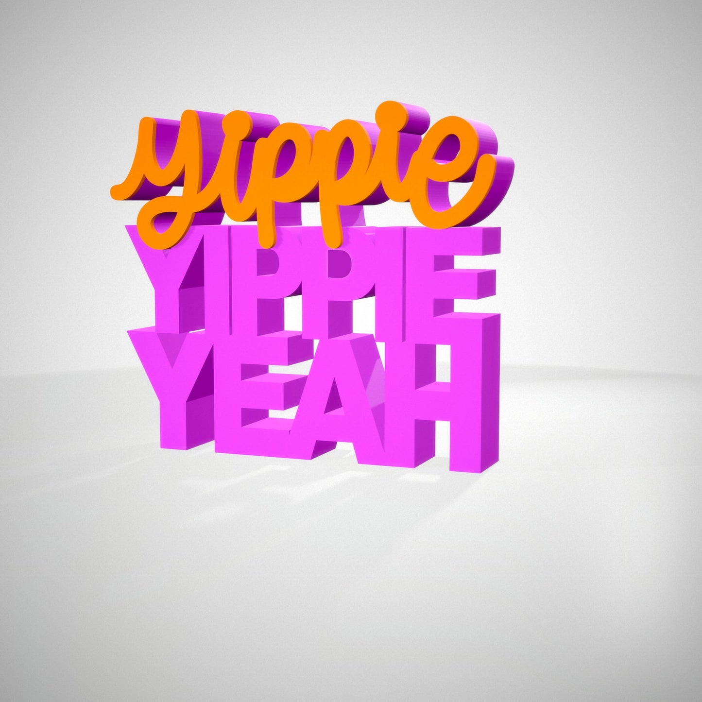 Yippieh yippieh Yeah